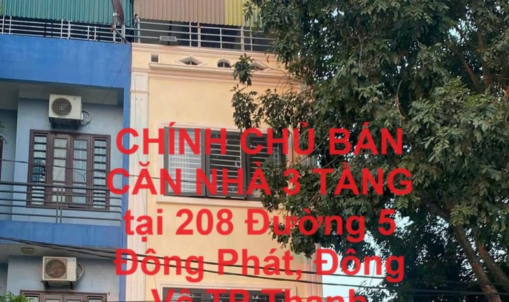 CHÍNH CHỦ BÁN  CĂN NHÀ 3 TẦNG  tại 208 Đường 5 Đông Phát, Đông Vệ,TP Thanh Hoá,Thanh Hóa